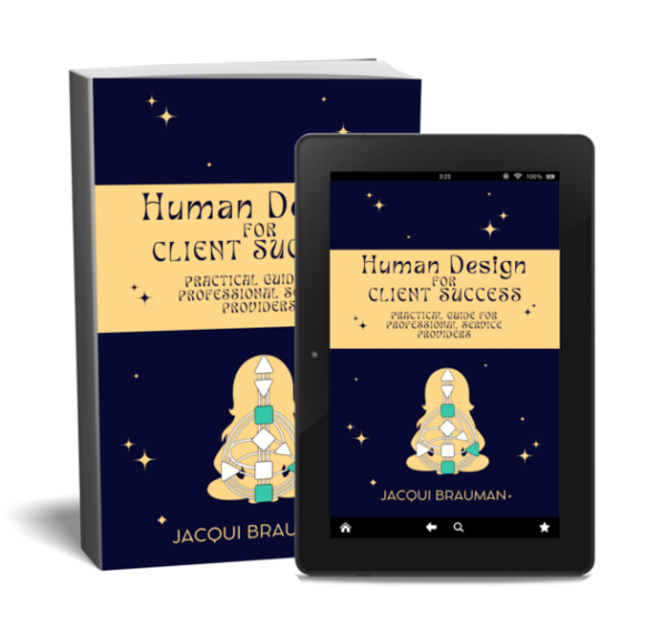 Human Design for Client Success: A Practical Guide for Professional Service Providers